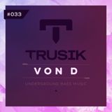 Von D - TRUSIK Exclusive Mix