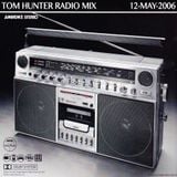 Tom Hunter - Live Radio Mix 12, May 2006 @ Juventus Radio