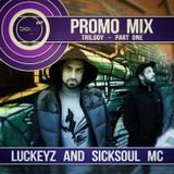 Sofa Kru Promo Mix - Trilogy • part One • LuckeyZ & SickSoul MC