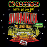 DJ RootBwoy's Warm-up For Dubmatix