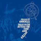 Frankie Knukles Tales from Beyond The Tone Arm