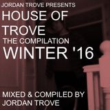 House Of Trove Compilation - Winter '16 - Soulful Mix
