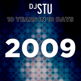 Day 7 in DJ STU's 10 Years in 10 Days : 2009
