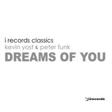 Kevin Yost "dreams of you" (Original Mix)