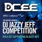 The Doctor’s Orders – Jazzy Jeff Competition