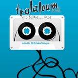 Tralaloum in the October mix!By DJ Kyriakos Maragos