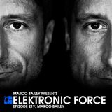 Elektronic Force Podcast 219 with Marco Bailey