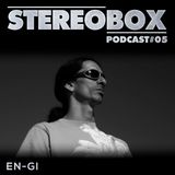 Stereo Box Podcast 05 - EN-GI