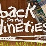 BACK TO THE 90S...THE 6TH RELEASE... COMPILED AND MIXED BY DJ PERC 06.22.14