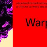 (Ν)iceland Broadcasting 17/10.15 Α tribute to Warp Records