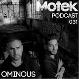 Motek Podcasts 031 - Ominous