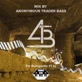 Mix by Anonymous Trader Bass for Guinguette # 1 - 08.04.2016 -