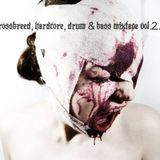 Crossbreed, Hardcore, Drum & Bass Mixtape Vol.2...