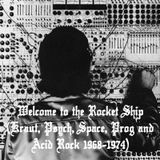 Welcome to the Rocket Ship (Kraut, Psych, Space, Prog & Acid Rock 1968-1974)