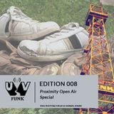 UV Funk 008: Proximity Open Air-Special