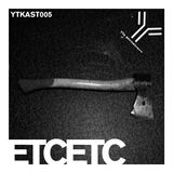 YtKast :: 005 :: Etcetc