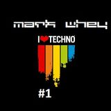 Mark Whey - I Love Techno #1