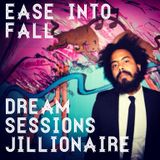 Dream Sessions: Ease into Fall with Jillionaire