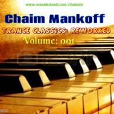 Chaim Mankoff presents TranceLife Sessions 051 / Trance Classics: Reworked 001