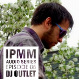 IPaintMyMind Audio Series: Episode 6 - Outlet