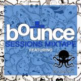 Bounce Sessions Mixtape Vol. 1 - Kevin Ruiz