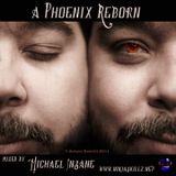 A Phoenix Reborn_Michael Insane