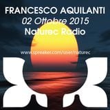 Naturec Radio | Francesco Aquilanti | 02 Ottobre 2015
