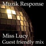 MR Guest Friendly Mix by Miss Lucy