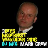3Keys Modernist Weekender 2016 - Mark Crew - DJ Profile