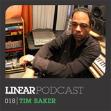 Linear Podcast | 018 | Tim Baker