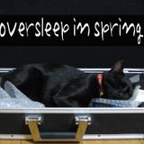 oversleep in spring