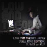 Low End Theory Japanï¼»Fall 2012 Editionï¼½DJ Mix by RLP