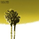 GAGA HILLS VOL 1