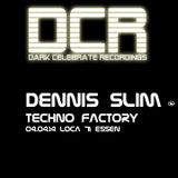 Dennis Slim @ Techno Factrory 4.4.14 LOCA 71 ESSEN