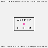 ARTPOP X EDM