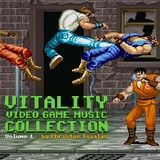 Video Game Music Collection: "Vitality"