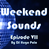 Weekend Sounds VII by DJ Hugo Polo