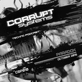 Paradox - Corrupt Systems Techno Podcast | October 2015