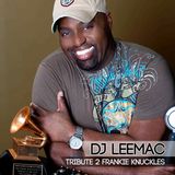 DJ LeeMac Tribute 2 Frankie Knuckles
