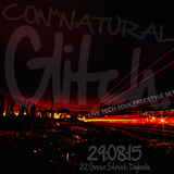 Con*Natural - Tech-Soul Freestyle Set, Recorded Live@Glitch 29.08.15