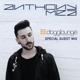 Dogglounge Deep House Radio / ANTHONY MEA Special Guest Mix