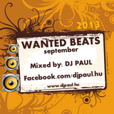 Wanted Beats 2013 September - Mixed by Dj. Paul www.djpaul.hu