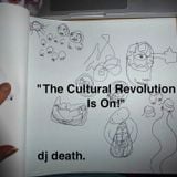 "The Cultural Revolution Is On!" Dj DEATH. happy 2016 mix