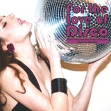 For the Love of Disco