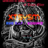 Xtsysm , RnB Rap and Electro-Bounce . In memory of Tracy Elley R.I.P