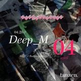 Tanzen. Guest Live: deep_m (2012-04-20)