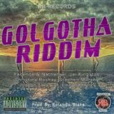 GOLGOTHA RIDDIM (RB Records) 10/11/15