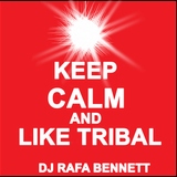 KEEP CALM AND LIKE TRIBAL - Rafa Bennett