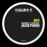 Suruba X Podcast 004 mixed by Jacob Phono (March 2014)