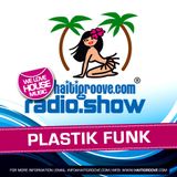Plastik Funk in the Mix (Haiti Groove Radioshow) November 2015